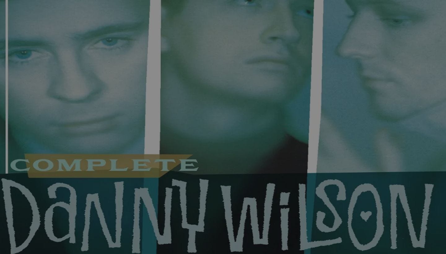 DANNY WILSON | New 5CD set The Complete Danny Wilson coming soon…