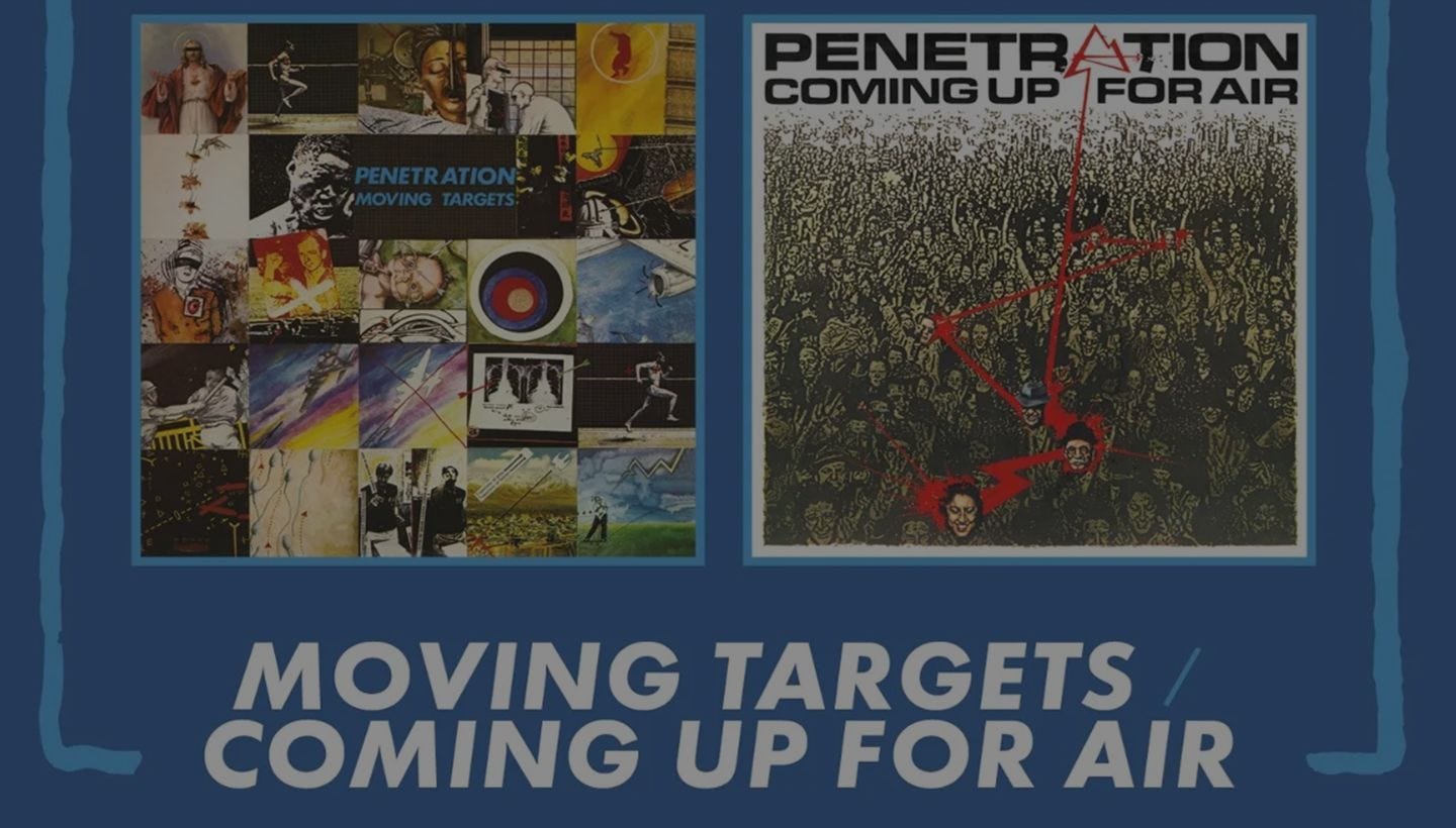 PENETRATION | Moving Targets / Coming Up For Air 2CD out now!