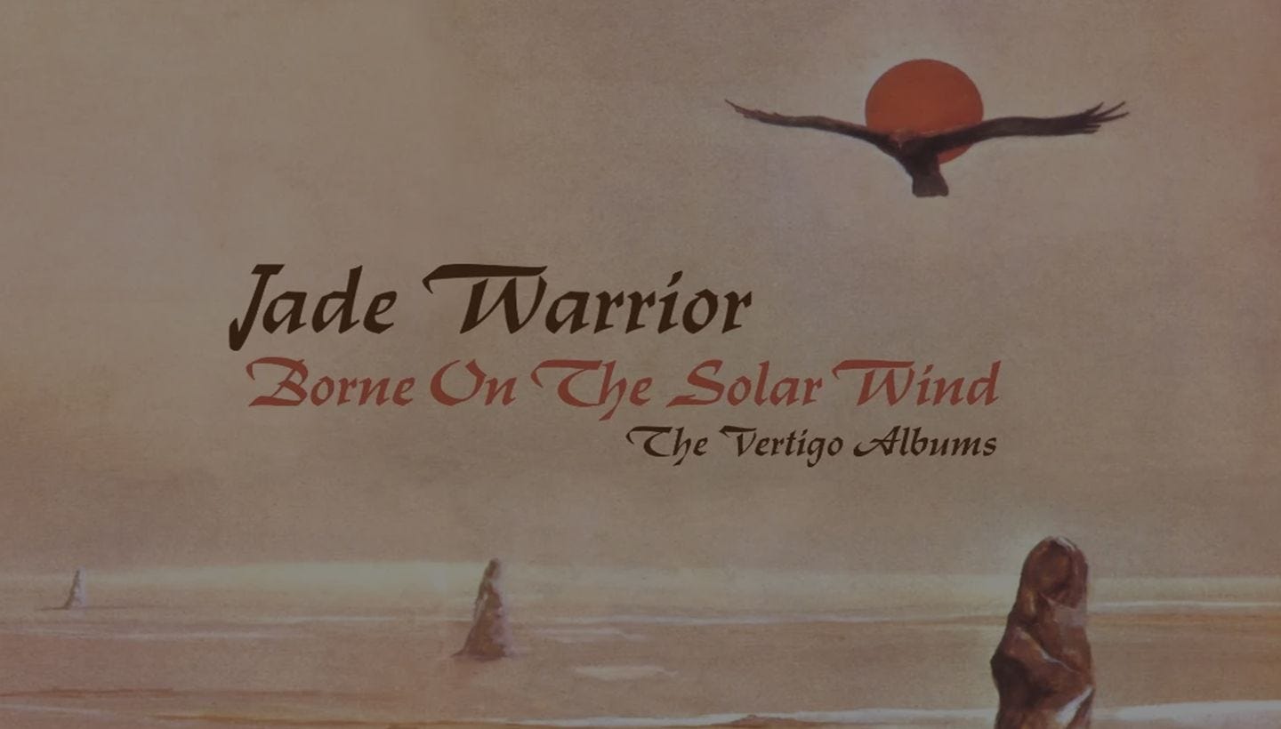 JADE WARRIOR | BORNE ON THE SOLAR WIND – THE VERTIGO ALBUMS, 3CD BOX SET ALSO OUT THIS FRIDAY!
